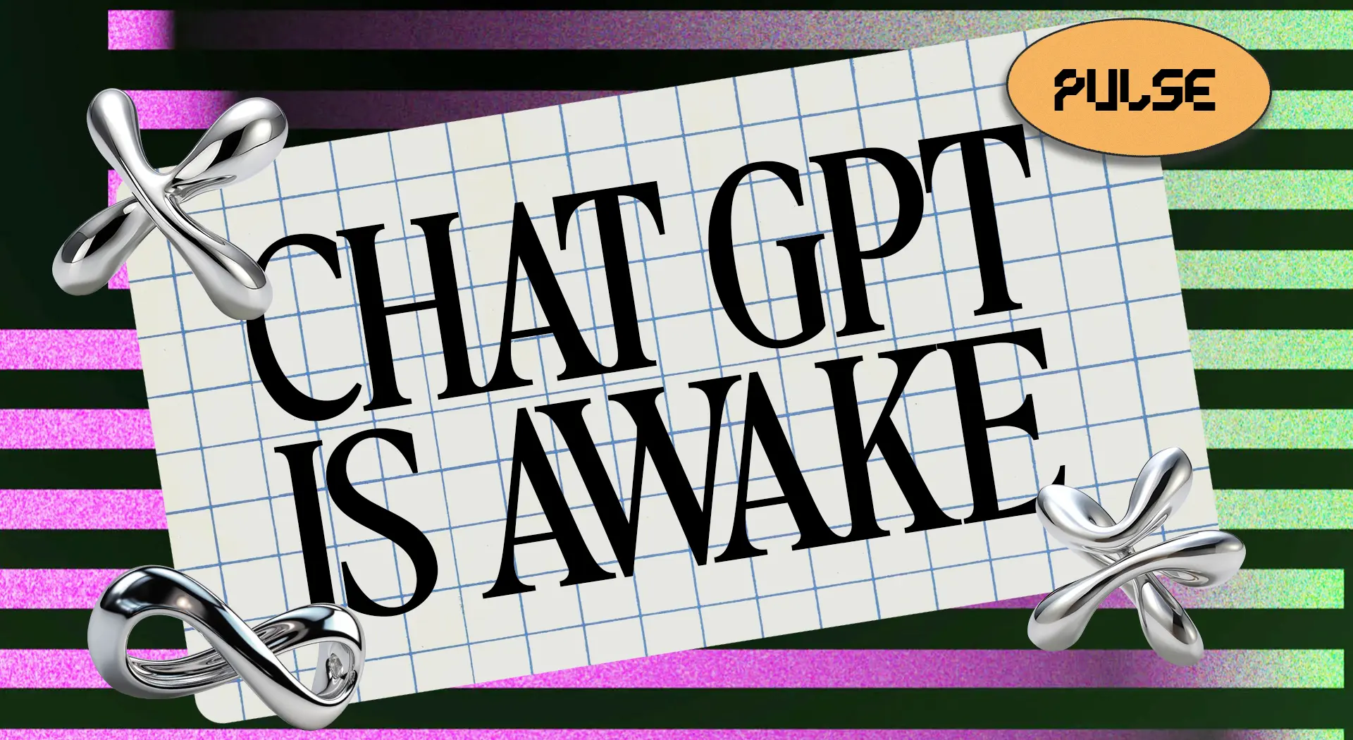 Currents Pulse editorial graphic reading 'Chat GPT Is Awake' in bold black and white text with scissors imagery and pink and yellow accents